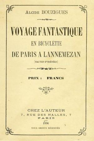 Le rcit du : Voyage fantastique de Paris  Lannemezan